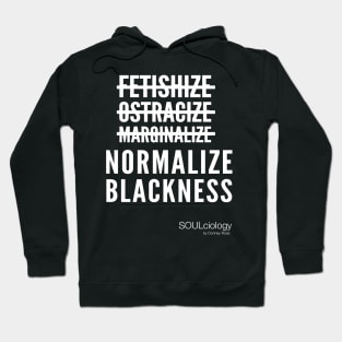 Normalize Blackness Hoodie